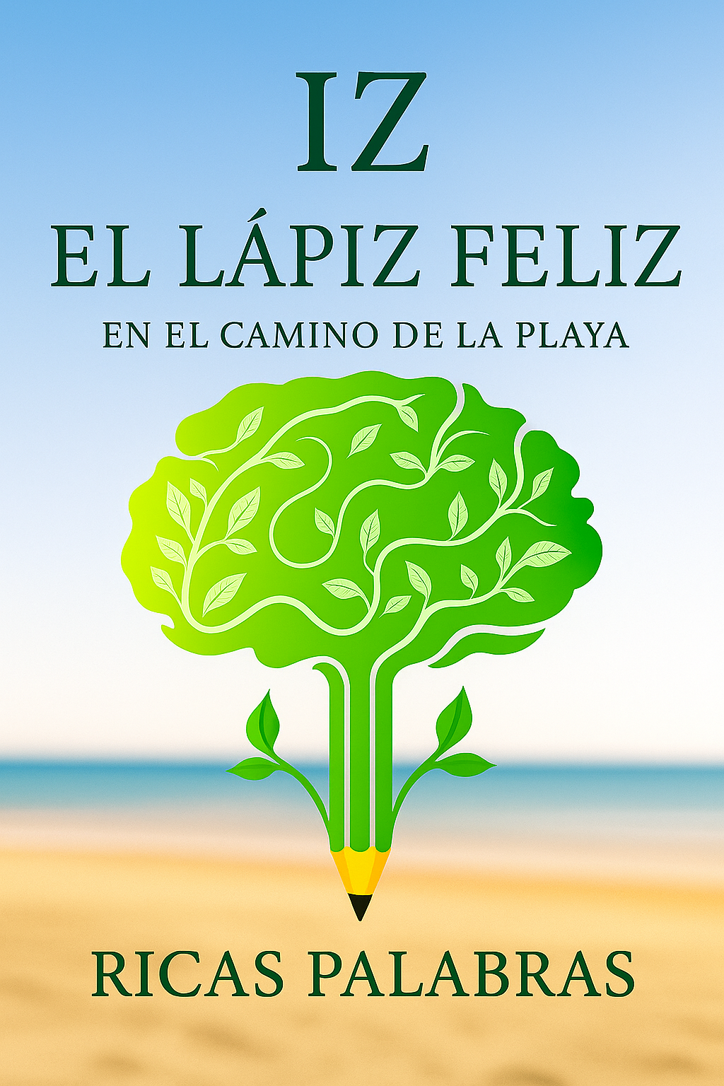 Portada del libro Iz el Lápiz Feliz